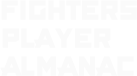 FIGHTERS PLAYER ALMANAC